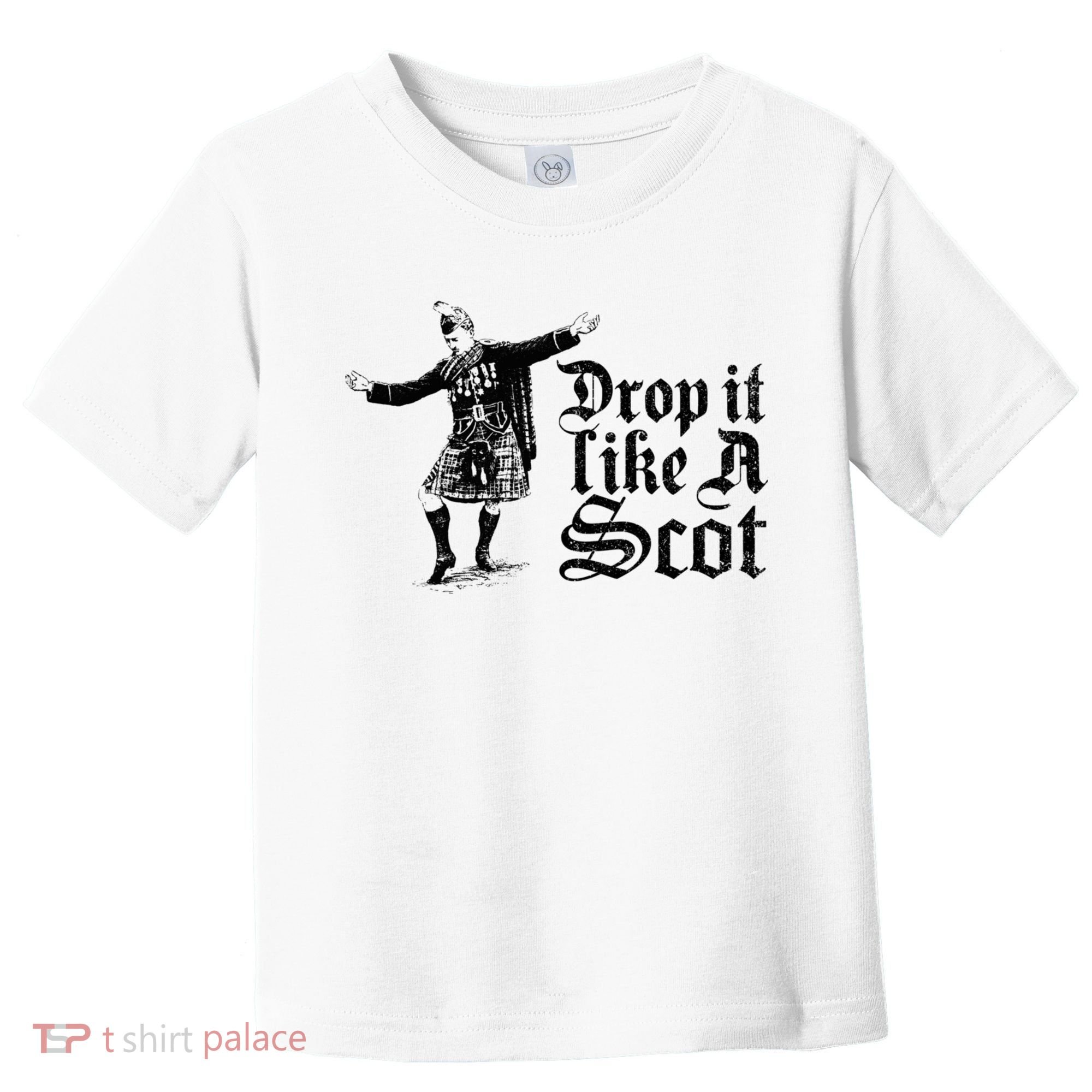 Drop It Like A Scot Funny Scottish Dance Funny Meme Toddler T-Shirt