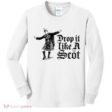 Drop It Like A Scot Funny Scottish Dance Funny Meme Kids Long Sleeve Shirt