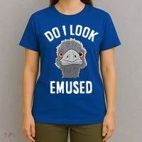 Do I Look Amused Funny Emu Animal Love Emus Gift T-Shirt thumb 4