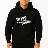 Drive It Like You Stole It Hoodie thumb 2