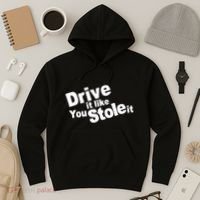 Drive It Like You Stole It Hoodie thumb 3