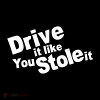 Drive It Like You Stole It Sweatshirt thumb 3