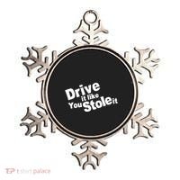 Drive It Like You Stole It Ornament thumb 0