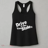 Drive It Like You Stole It Women's Tank Top thumb 3