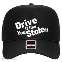Drive It Like You Stole It Hat thumb 0