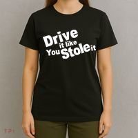 Drive It Like You Stole It Car Lover T-Shirt thumb 4