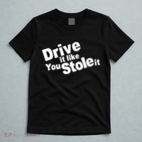 Drive It Like You Stole It Car Lover T-Shirt thumb 5