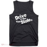 Drive It Like You Stole It Car Lover Tank Top thumb 0