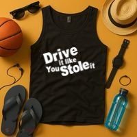 Drive It Like You Stole It Car Lover Tank Top thumb 4
