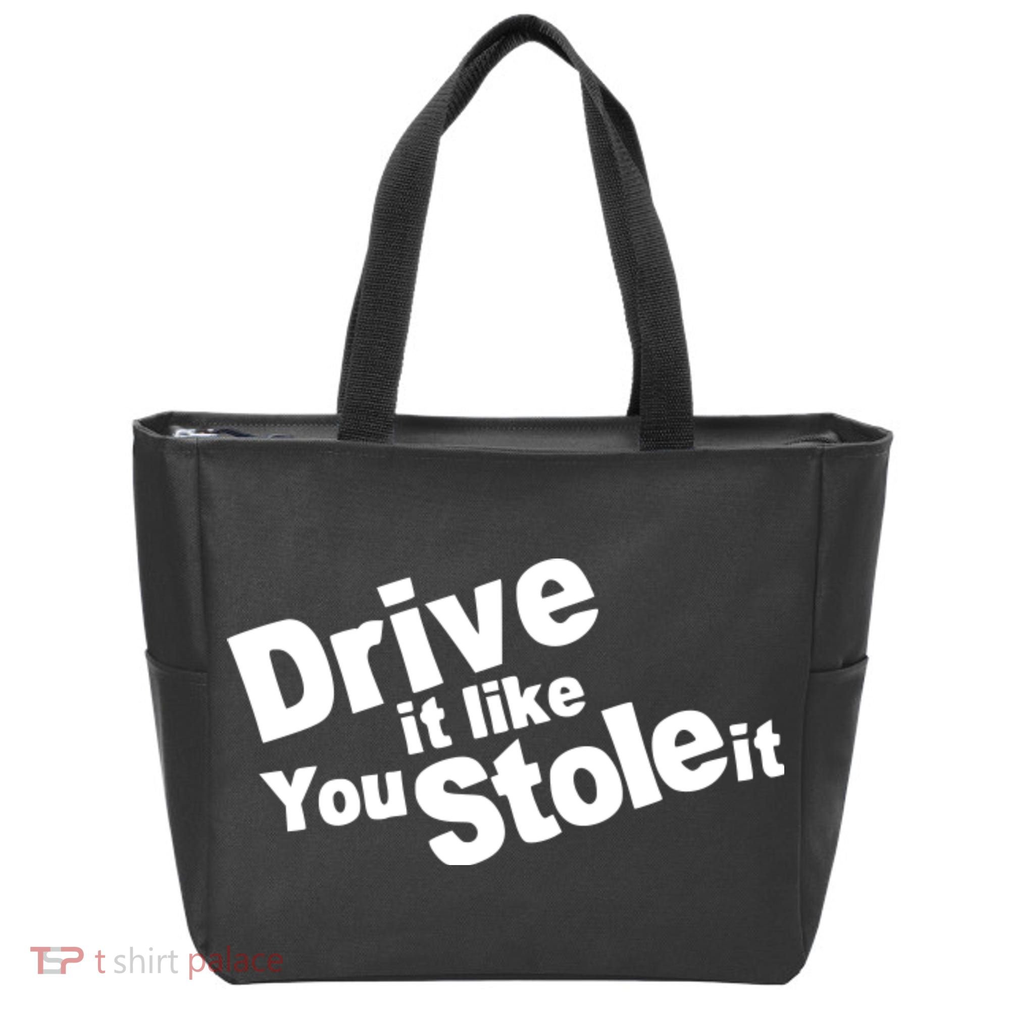 Drive It Like You Stole It Car Lover Tote Bag