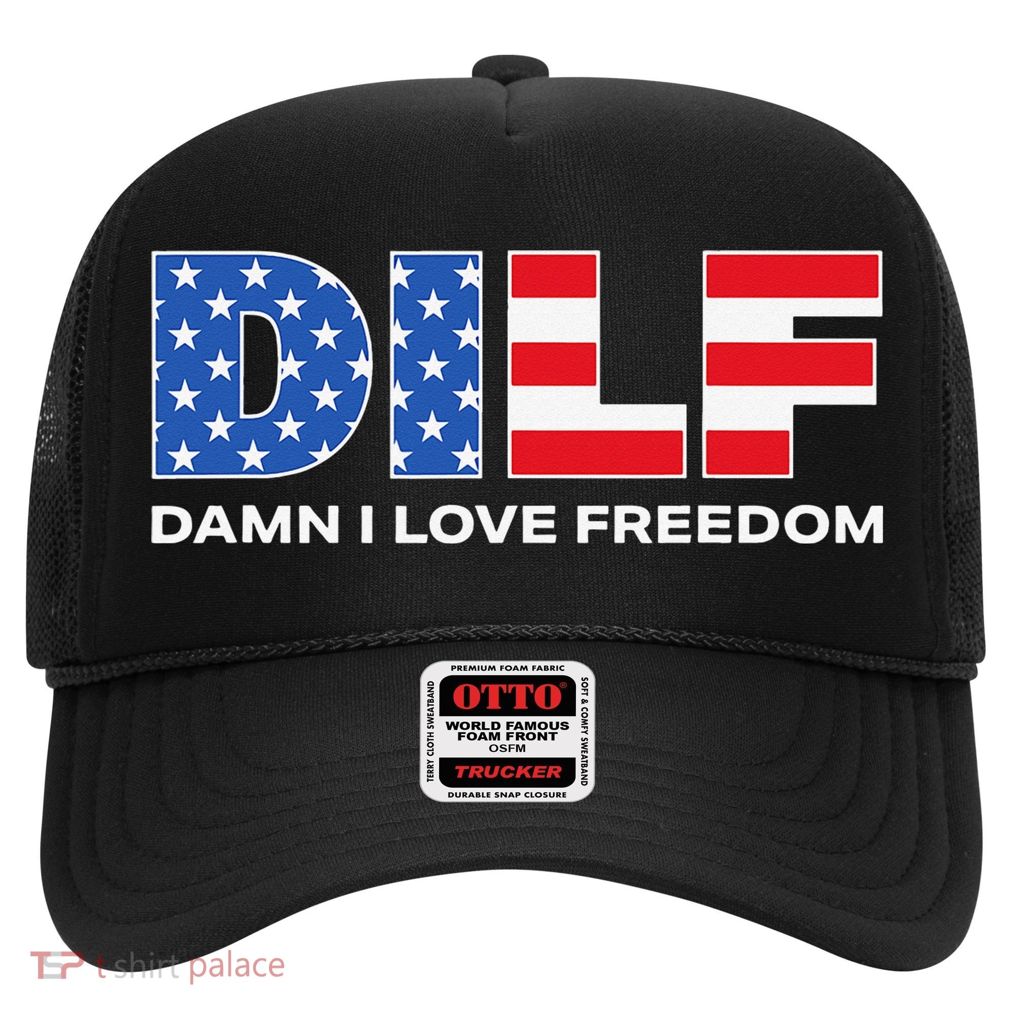 Damn I Love Freedom Dilf Funny Patriotic Dad Father's Day Hat