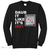 Daub It Like It's Hot Funny Bingo Sweatshirt thumb 0