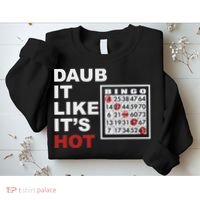 Daub It Like It's Hot Funny Bingo Sweatshirt thumb 2