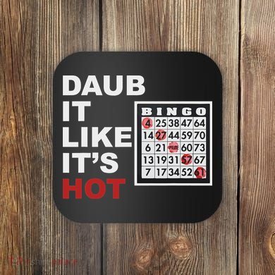 Daub It Like It's Hot Funny Bingo Coaster
