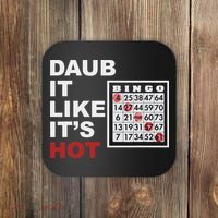 Daub It Like It's Hot Funny Bingo Coaster thumb 0
