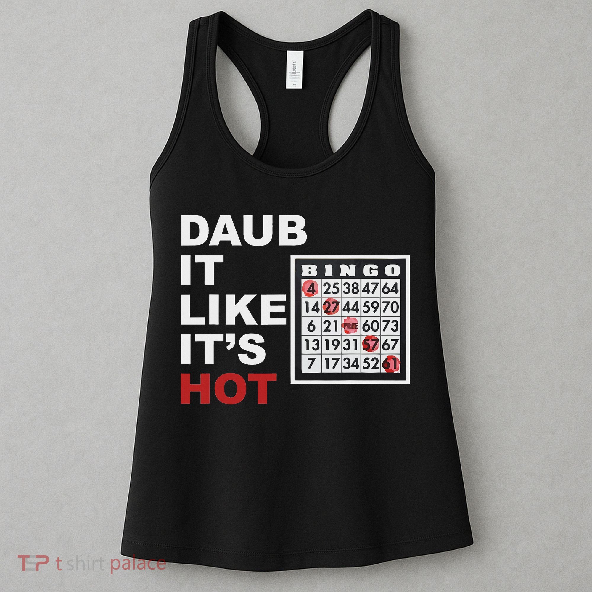 Daub It Like It's Hot Funny Bingo Women's Tank Top