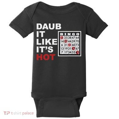 Daub It Like It's Hot Funny Bingo Baby Bodysuit