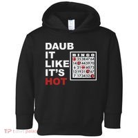 Daub It Like It's Hot Funny Bingo Toddler Hoodie thumb 0