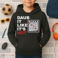 Daub It Like It's Hot Funny Bingo Kids Hoodie thumb 2