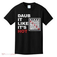 Daub It Like It's Hot Funny Bingo Kids T-Shirt thumb 0