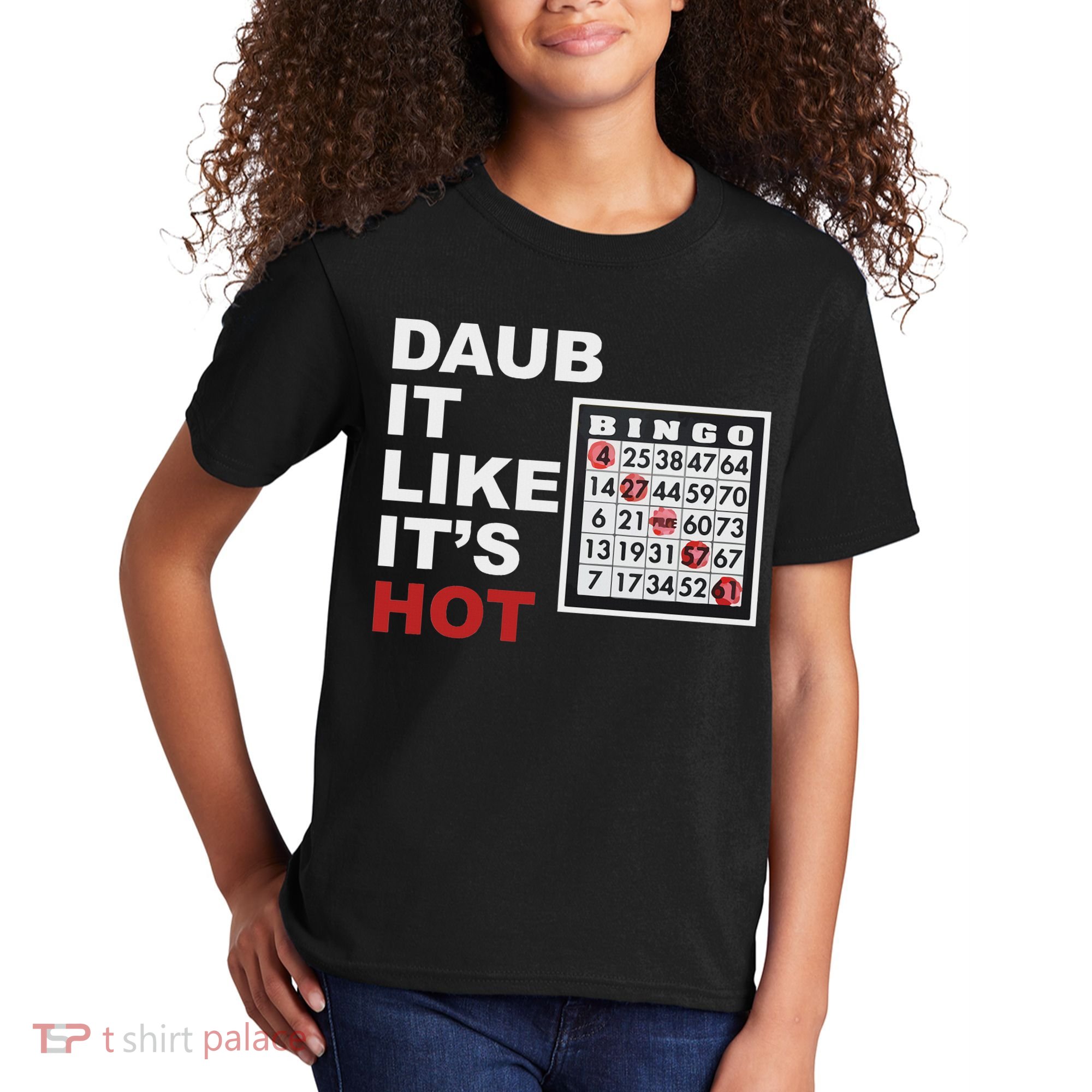 Daub It Like It's Hot Funny Bingo Kids T-Shirt