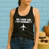 Do I Look Like I Fly Economy Funny First Class Traveling Women's Tank Top thumb 2