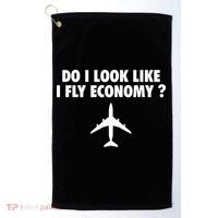 Do I Look Like I Fly Economy Funny First Class Traveling Golf Towel thumb 0