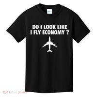Do I Look Like I Fly Economy Funny First Class Traveling Kids T-Shirt thumb 0
