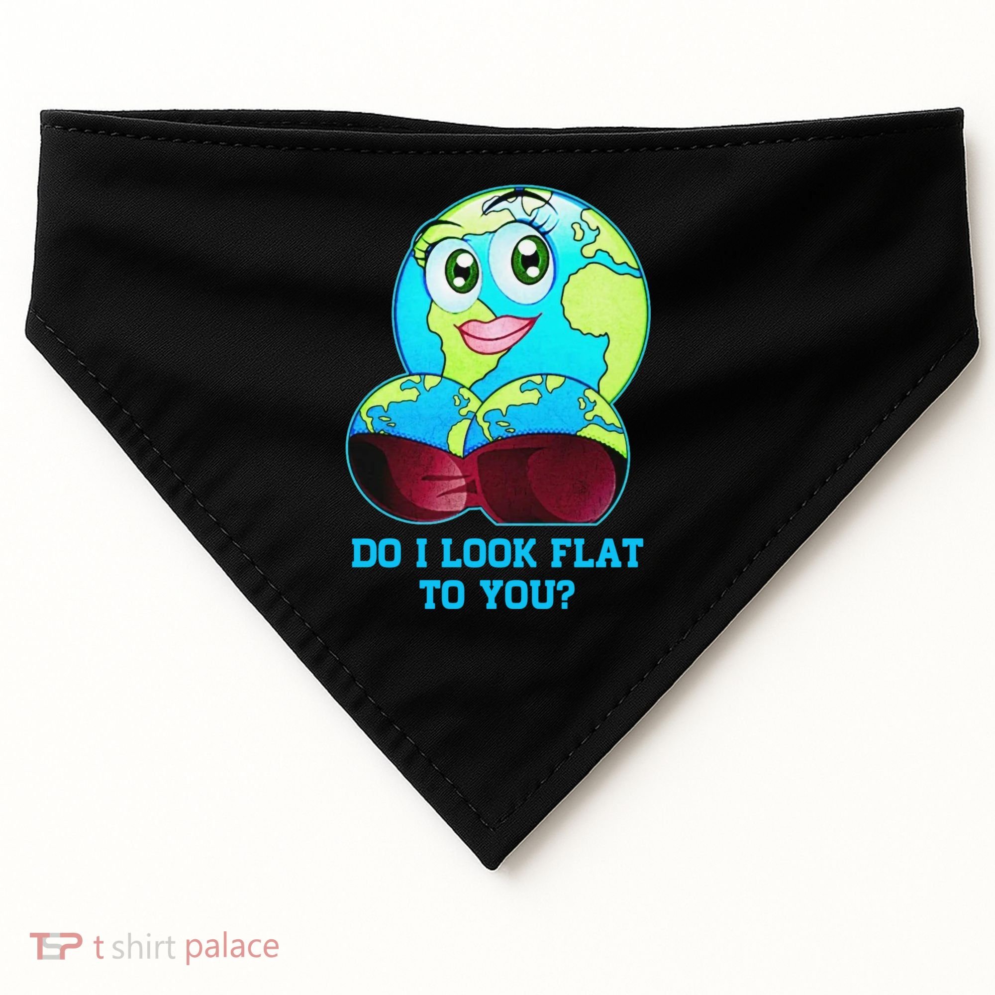 Do I Look Flat To You Funny Anti Flat Earth USA-Made Doggie Bandana
