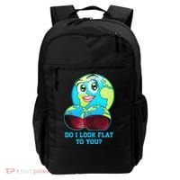 Do I Look Flat To You Funny Anti Flat Earth Backpack thumb 0