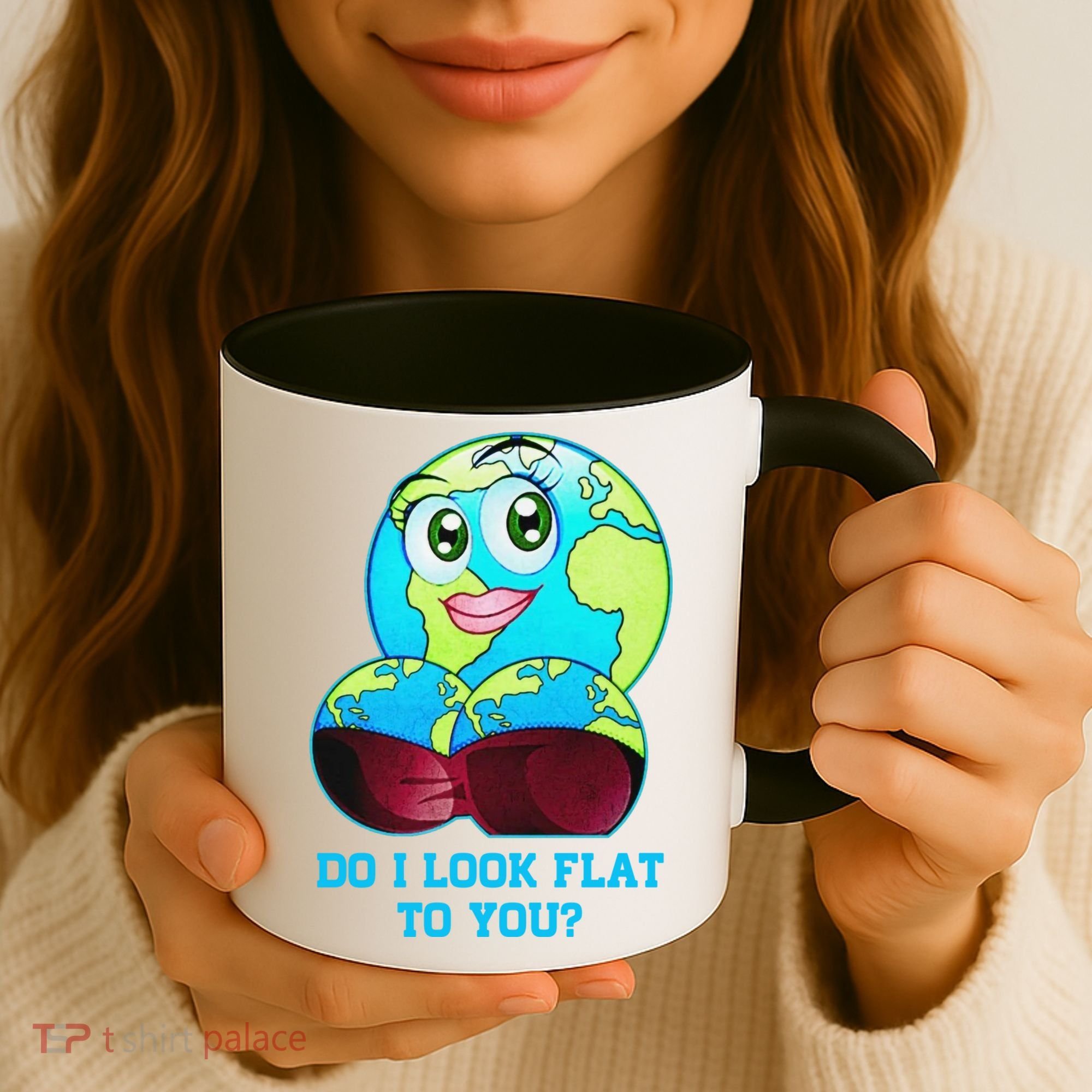 Do I Look Flat To You Funny Anti Flat Earth Coffee Mug