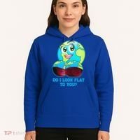 Do I Look Flat To You Funny Anti Flat Earth Hoodie thumb 5