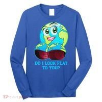 Do I Look Flat To You Funny Anti Flat Earth Long Sleeve Shirt thumb 0