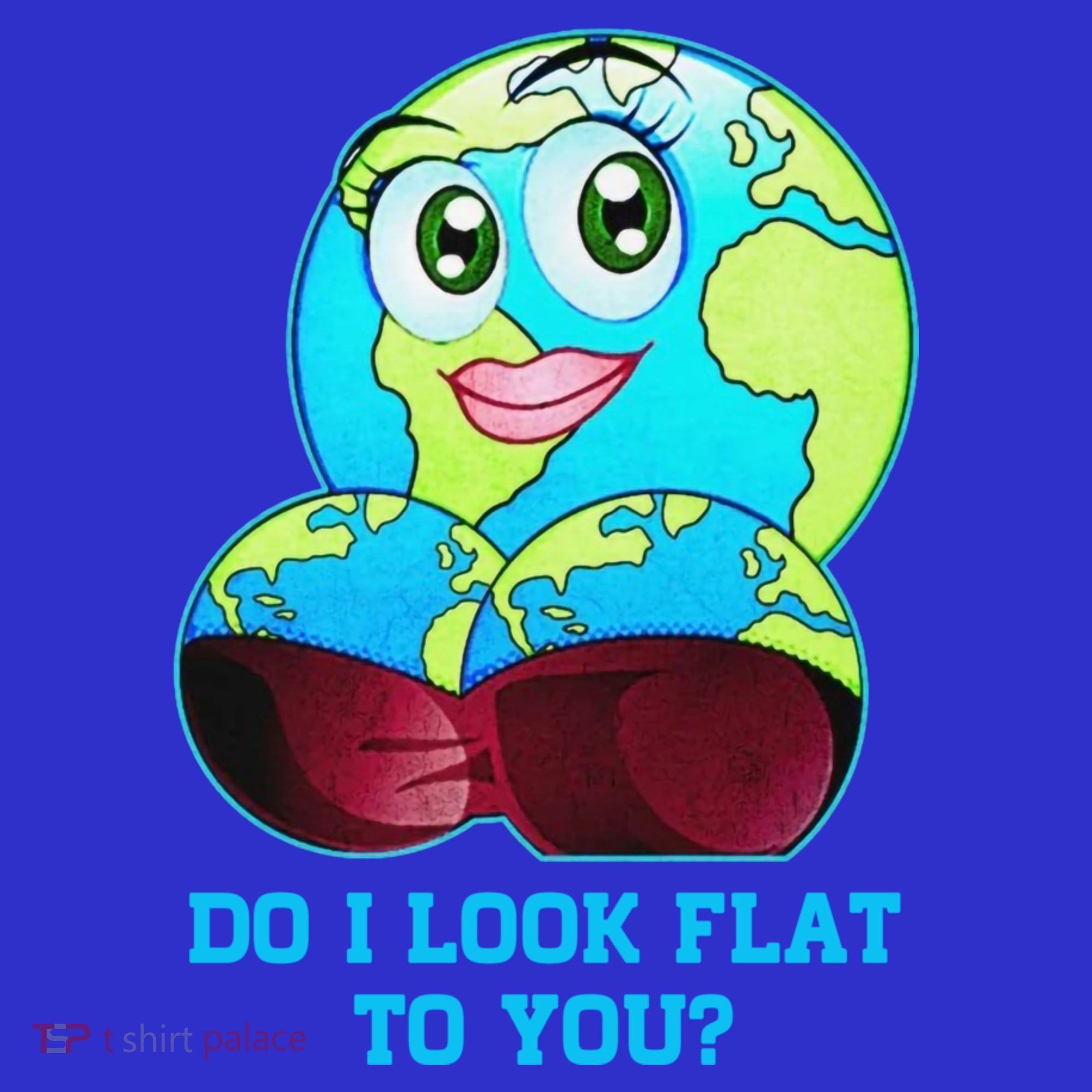 Do I Look Flat To You Funny Anti Flat Earth Mousepad
