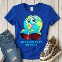 Do I Look Flat To You Funny Anti Flat Earth Women's T-Shirt thumb 3