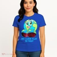Do I Look Flat To You Funny Anti Flat Earth Women's T-Shirt thumb 4