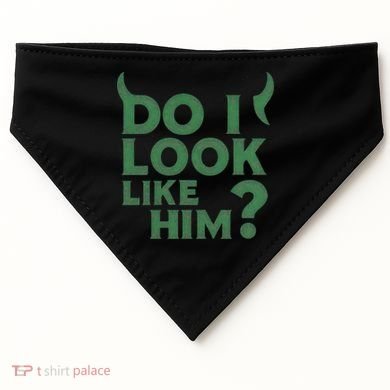 Do I Look Like Him? USA-Made Doggie Bandana
