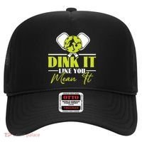Dink It Like You Mean It Pickleball Player Dink Funny Meaningful Gift Hat thumb 0