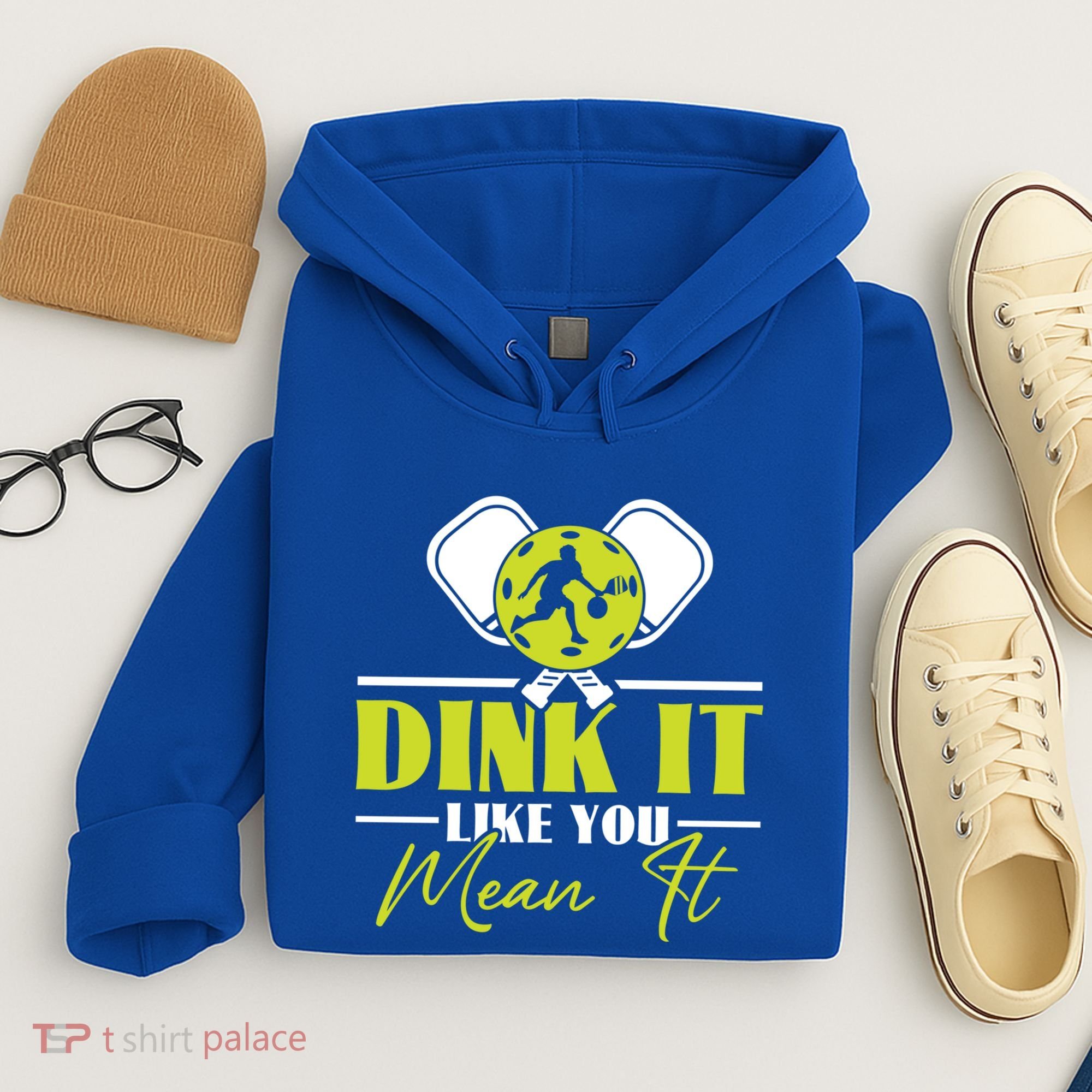 Dink It Like You Mean It Pickleball Player Dink Funny Meaningful Gift Hoodie