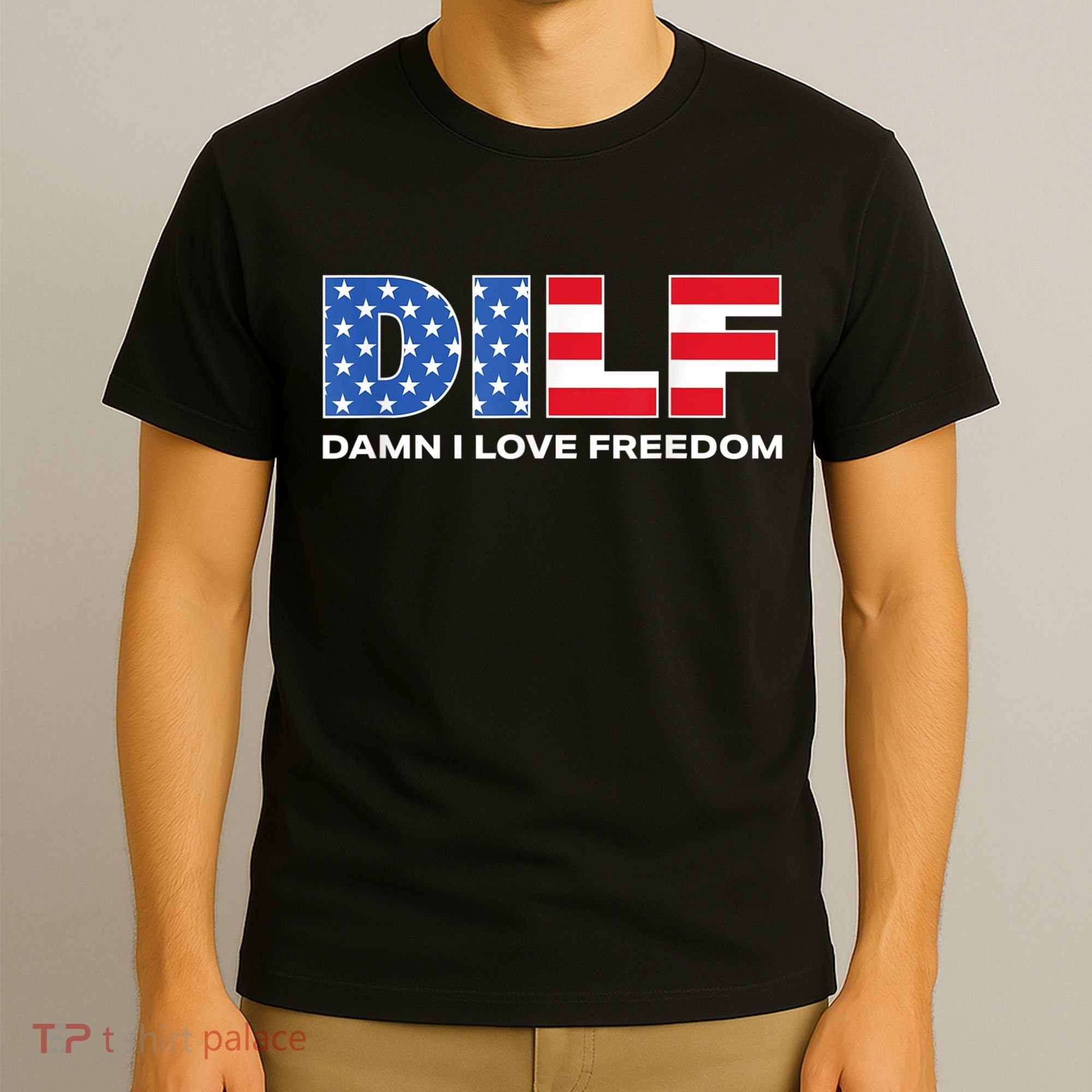 Damn I Love Freedom Dilf Funny Patriotic Dad Fathers Day T-Shirt