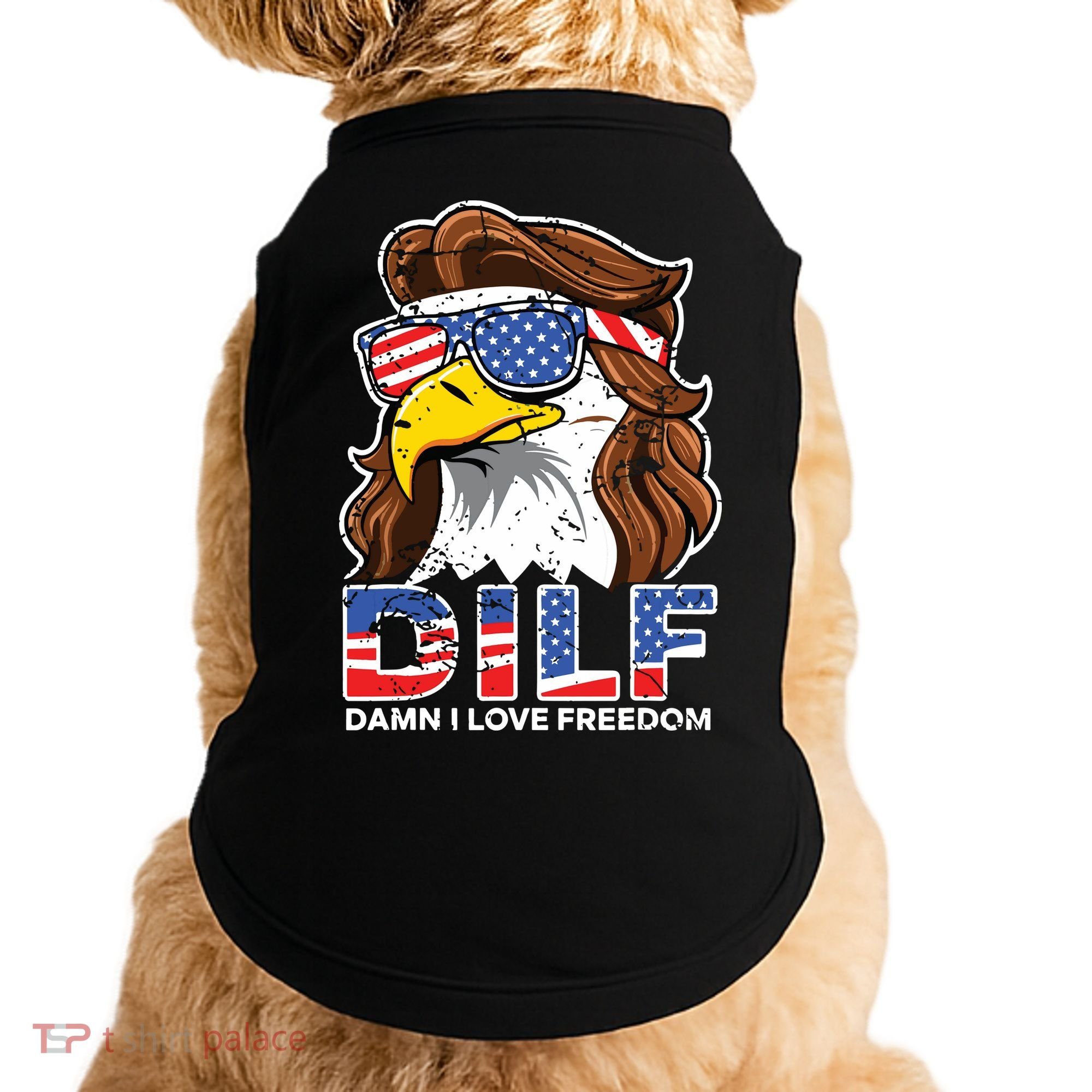 Damn I Love Freedom Eagle Funny Patriotic July 4th Doggie Tank
