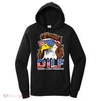 Damn I Love Freedom Eagle Funny Patriotic July 4th Women's Hoodie thumb 0