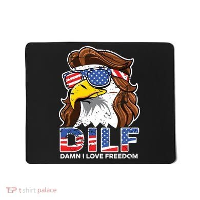 Damn I Love Freedom Eagle Funny Patriotic July 4th Mousepad