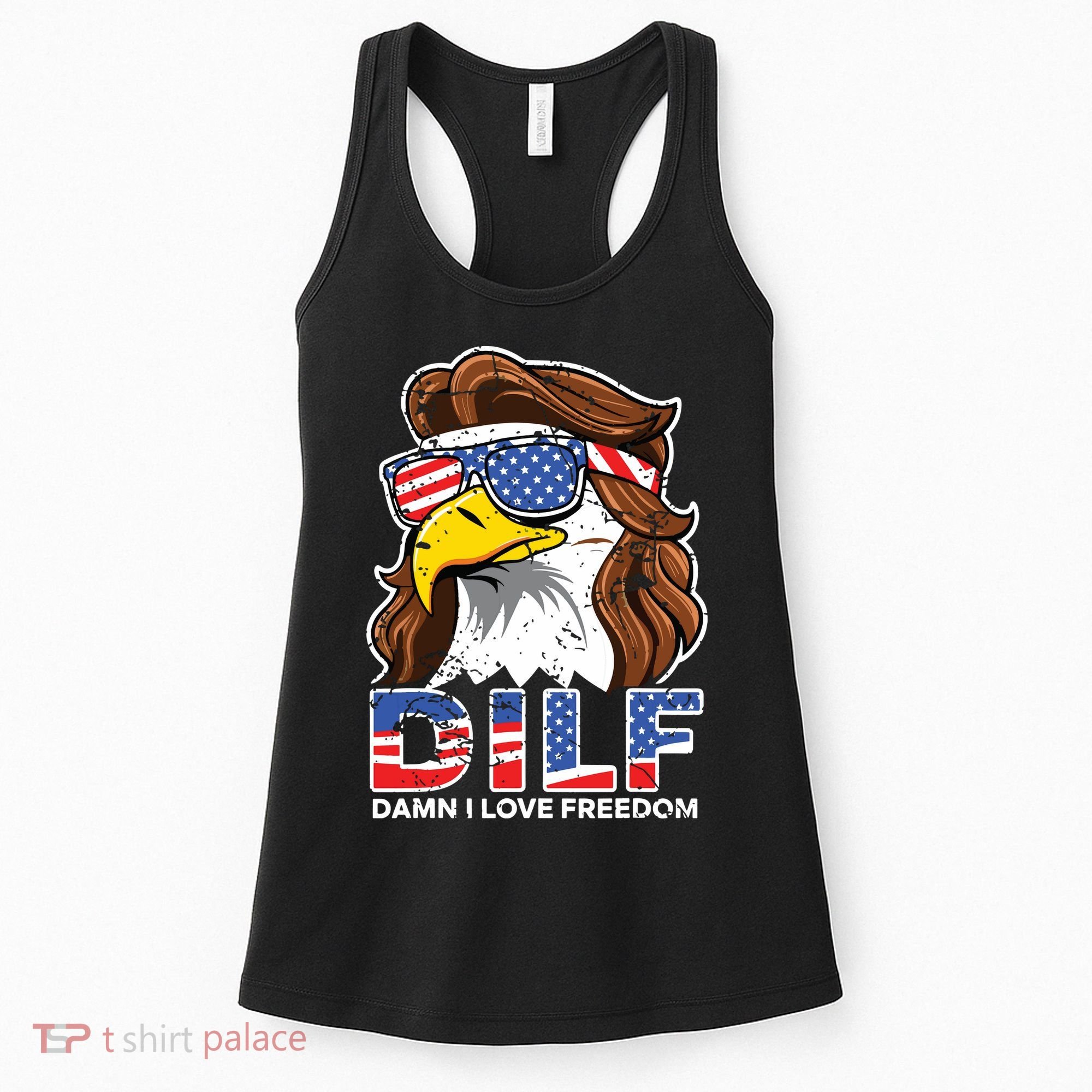 Damn I Love Freedom Eagle Funny Patriotic July 4th Women's Tank Top