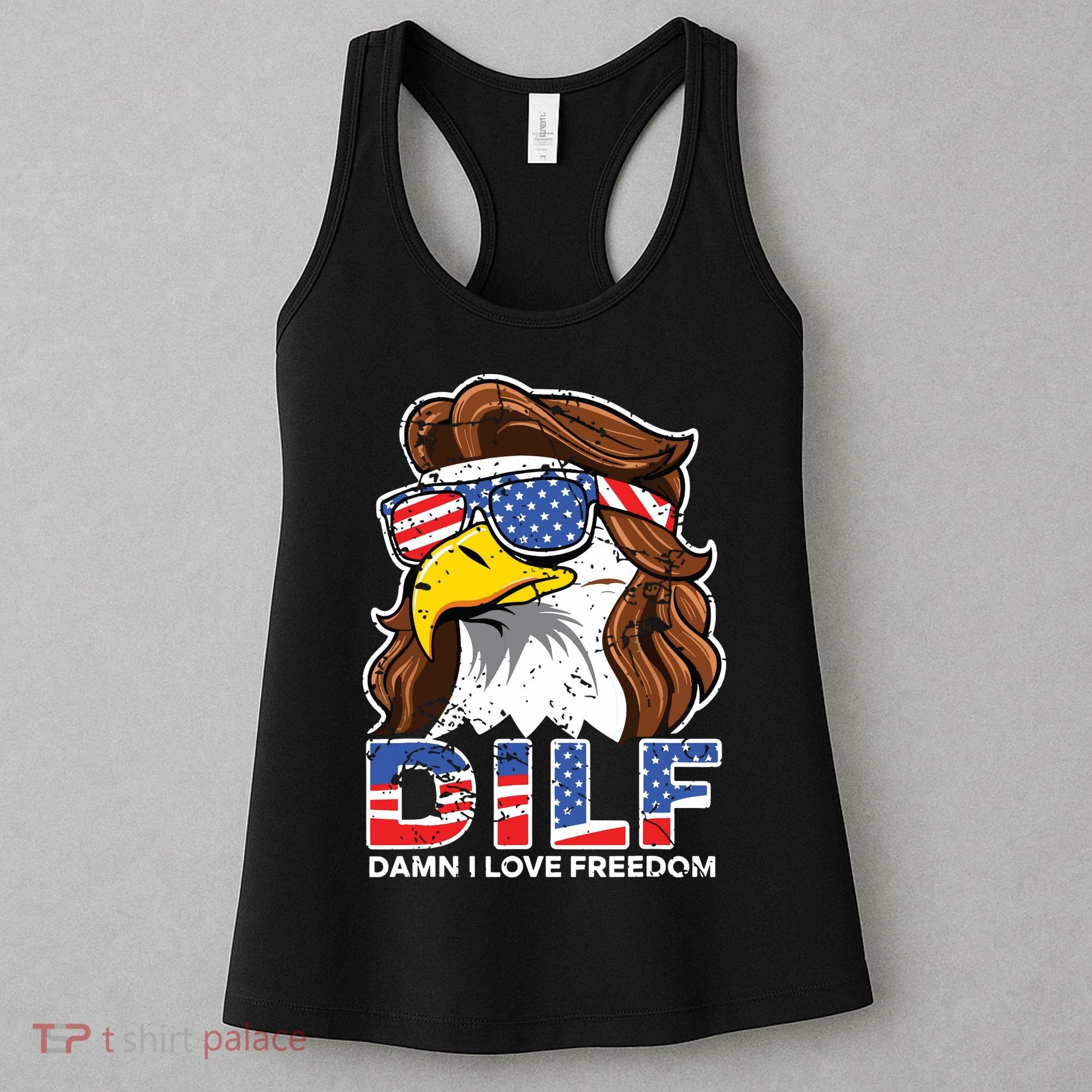 Damn I Love Freedom Eagle Funny Patriotic July 4th Women's Tank Top