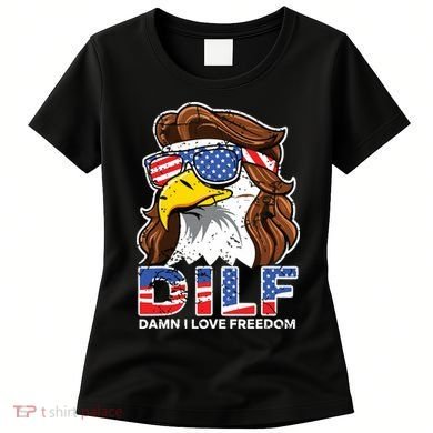 Damn I Love Freedom Eagle Funny Patriotic July 4th Women's T-Shirt