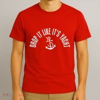 Drop It Like ItS Yacht T-Shirt thumb 3