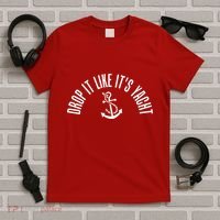 Drop It Like ItS Yacht T-Shirt thumb 5