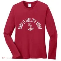 Drop It Like ItS Yacht Women's Long Sleeve Shirt thumb 0