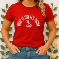 Drop It Like ItS Yacht Women's T-Shirt thumb 2